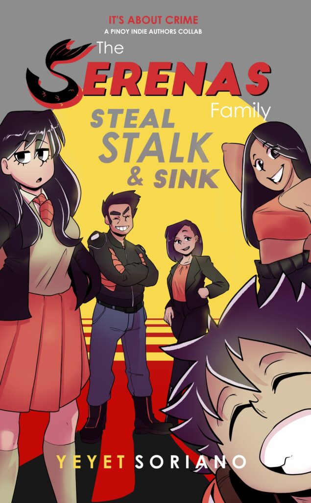 The Serenas Family: Steal, Stalk & Sink